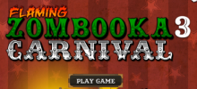 Flaming Zombooka 3: Carnival