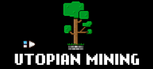 Utopian Mining