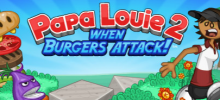 Papa Louie 2: When Burgers Attack!