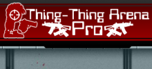 Thing Thing Arena Pro