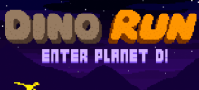 Dino Run: Enter Planet D!