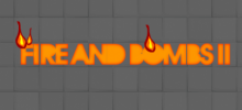 Fire and Bombs 2