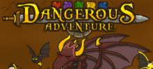 Dangerous Adventure