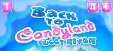 Back to Candyland 3: Sweet River