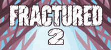 Fractured 2