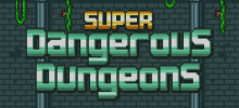 Super Dangerous Dungeons