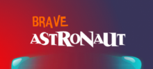 Brave Astronaut